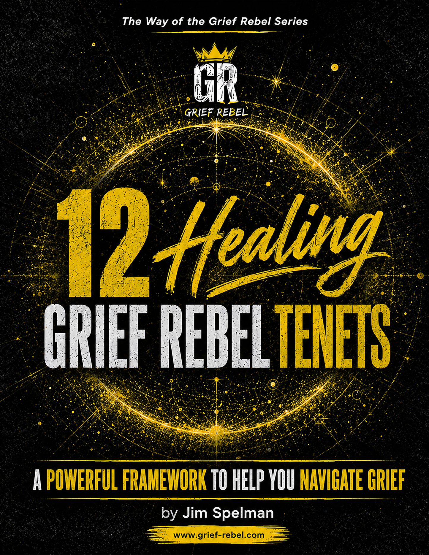 Free Grief Healing Guide | 12 Healing Grief Rebel Tenets